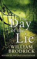The Day of the Lie di William Brodrick edito da Little, Brown Book Group