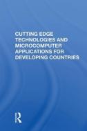 Cutting Edge Technologies & Microcompute di TIEN-TUNG HSUEH edito da Taylor & Francis