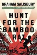Hunt for the Bamboo Rat di Graham Salisbury edito da Wendy Lamb Books