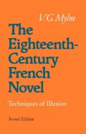 The Eighteenth-Century French Novel di Vivienne Mylne edito da Cambridge University Press