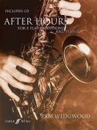 After Hours For Alto Saxophone And Piano edito da Faber Music Ltd