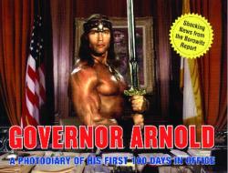 Governor Arnold: A Photodiary of His First 100 Days in Office di Andy Borowitz edito da SIMON & SCHUSTER