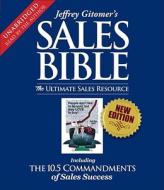 Jeffrey Gitomer's Sales Bible: The Ultimate Sales Resource di Jeffrey Gitomer edito da Simon & Schuster Audio