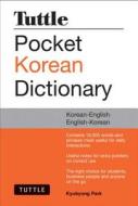 Tuttle Pocket Korean Dictionary: Korean-English English-Korean di Kyubyong Park edito da TUTTLE PUB