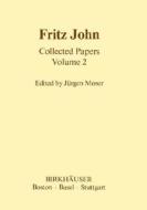 Fritz John di Saint John VII, Fritz John edito da Birkhäuser Boston