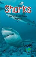 Sharks: Learning the SH Sound di Ira Wood edito da Rosen Publishing Group