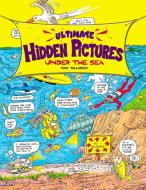 Ultimate Hidden Pictures Under the Sea di Tony Tallarico edito da PRICE STERN SLOAN INC