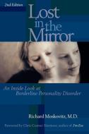 Lost in the Mirror, 2nd Edition di Richard A. Moskovitz, Richard Maskovitz edito da Taylor Trade Publishing