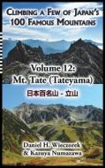 Climbing a Few of Japan's 100 Famous Mountains - Volume 12 di Daniel H. Wieczorek edito da Daniel H. Wieczorek