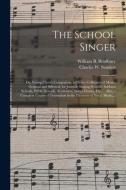 The School Singer edito da Legare Street Press