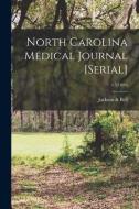 North Carolina Medical Journal [serial]; V.5(1880) edito da Legare Street Press