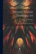 Nuovi Studii Danteschi: Ugolino, Pier Della Vigna, i Simoniaci, di Francesco D'Ovidio edito da LEGARE STREET PR
