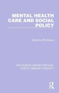 Mental Health Care And Social Policy edito da Taylor & Francis Ltd