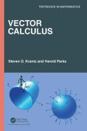Vector Calculus di Steven G. Krantz, Harold Parks edito da Taylor & Francis Ltd