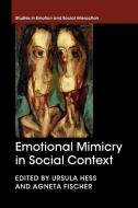 Emotional Mimicry in Social Context edito da Cambridge University Press