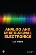 Analog and Mixed-Signal Electronics di Karl Stephan edito da Wiley-Blackwell