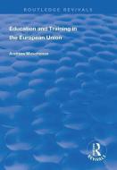 Education And Training In The European Union di Andreas Moschonas edito da Taylor & Francis Ltd