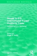 Issues in U.S International Forest Products Trade edito da Taylor & Francis Ltd
