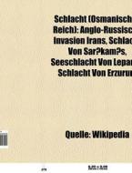 Schlacht (Osmanisches Reich) di Quelle Wikipedia edito da Books LLC, Reference Series
