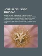 Joueur De L'asec Mimosas: Aruna Dindane, di Livres Groupe edito da Books LLC, Wiki Series