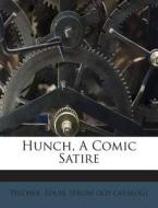 Hunch, a Comic Satire edito da Nabu Press