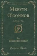 Mervyn O'connor, Vol. 1 Of 3 di Unknown Author edito da Forgotten Books