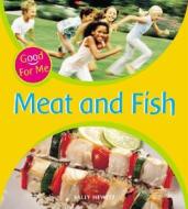 Meat and Fish di Sally Hewitt edito da PowerKids Press
