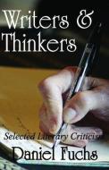 Writers and Thinkers di Daniel Fuchs edito da Taylor & Francis Inc
