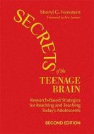 Secrets Of The Teenage Brain edito da SAGE Publications Inc