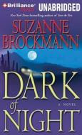 Dark of Night di Suzanne Brockmann edito da Brilliance Corporation