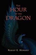 The Hour of the Dragon (Conan the Conqueror) di Robert E. Howard edito da EDITORIUM