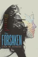 The Forsaken di Lisa M. Stasse edito da SIMON & SCHUSTER BOOKS YOU
