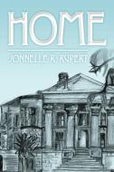 Home di Jonnelle R. Rupert edito da Xlibris