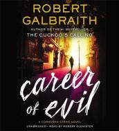 Career Of Evil di Robert Galbraith edito da Little, Brown & Company