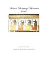 Ancient Language Discoveries, Volume 5 di David Grant Stewart Sr edito da Createspace