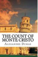 The Count of Monte Cristo di Alexandre Dumas edito da Createspace