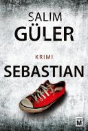 Sebastian di Salim Güler edito da Edition M