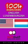 1001+ EXERCISES ENGLISH - LUXEMBOURGISH di GILAD SOFFER edito da LIGHTNING SOURCE UK LTD