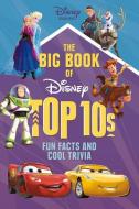 The Big Book of Disney Top 10s: Fun Facts and Cool Trivia di Jennifer Boothroyd, Mary Lindeen edito da LERNER PUBN