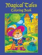 Magical Tales Coloring Book di C. a. Jameson edito da Createspace Independent Publishing Platform