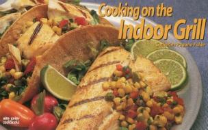 Cooking on the Indoor Grill di Catherine Pagano Fulde edito da Bristol Publishing Enterprises Inc.,U.S.