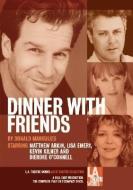 Dinner with Friends di Donald Margulies edito da LA Theatre Works