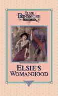 Elsie's Womanhood, Book 4 di Martha Finley edito da Sovereign Grace Publishers Inc.