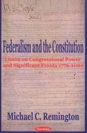 Federalism & the Constitution di Michael C. Remington edito da Nova Science Publishers Inc
