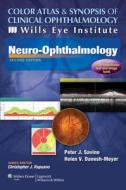 Color Atlas And Synopsis Of Clinical Ophthalmology -- Wills Eye Institute -- Neuro-ophthalmology di Peter J. Savino, Helen V. Danesh-Meyer edito da Lippincott Williams And Wilkins
