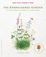 The Embroidered Garden di Kazuko Aoki edito da Shambhala Publications Inc