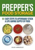 Prepper's Food Storage di Julie Languille edito da Ulysses Press