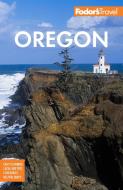 Fodor's Oregon di Fodor's Travel Guides edito da Random House Usa Inc