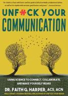 Unfuck Your Communication di Harper edito da Microcosm Publishing