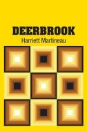 Deerbrook di Harriett Martineau edito da Simon & Brown